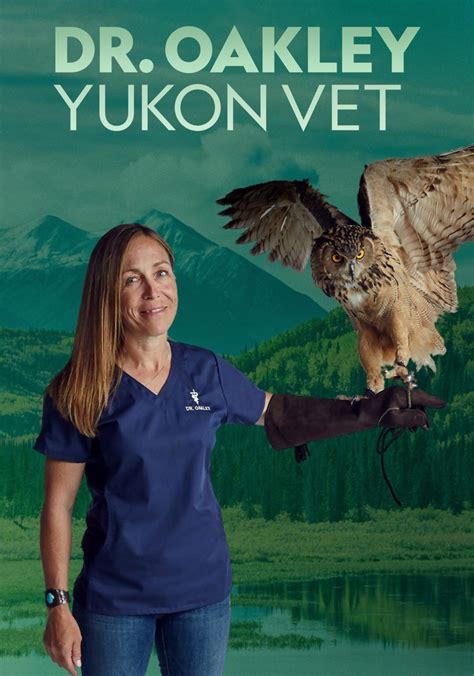 Watch Dr. Oakley, Yukon Vet TV Show .